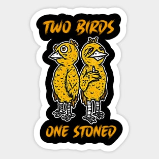 Two Birds One Stoned Sticker